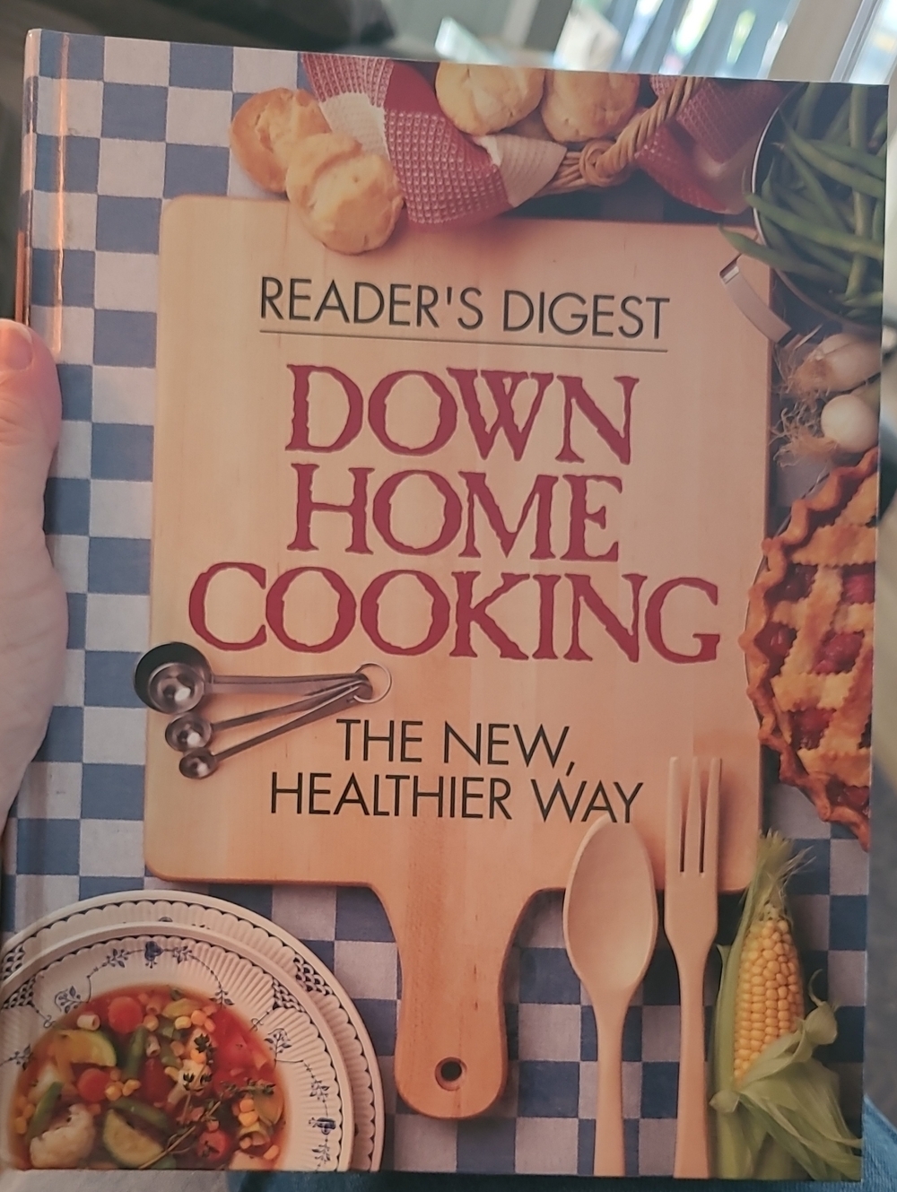 Reader's Digest Down Home Cooking The New Healthier Way Vintage Cookbook 1993